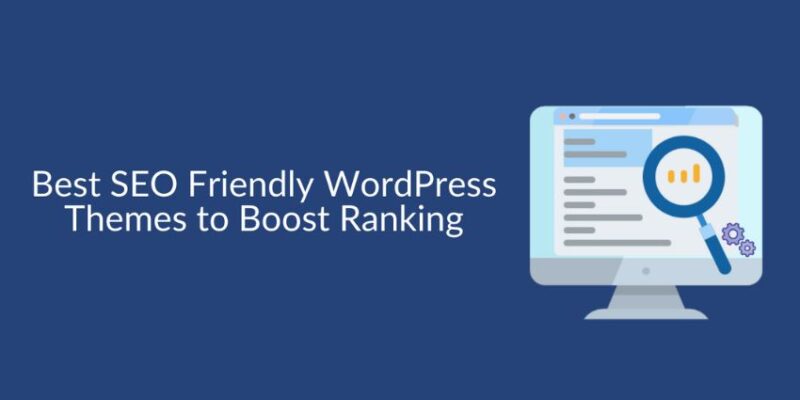SEO-Friendly WordPress Themes